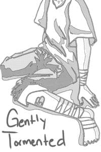 Gently Tormented